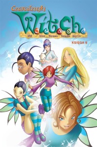 CZARODZIEJKI W.I.T.C.H. KSIĘGA 9, PRACA ZBIOROWA