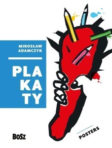 ADAMCZYK. PLAKATY, MIROSŁAW ADAMCZYK