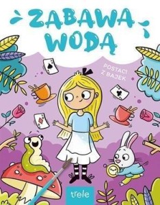 POSTACI Z BAJEK. ZABAWA WODĄ, PRACA ZBIOROWA