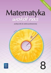 MATEMATYKA WOKÓŁ NAS SP 8 PODR. 2021 WSIP