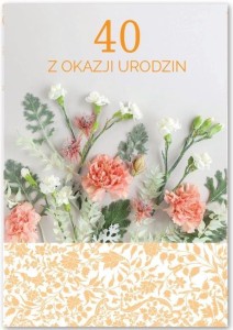 KARTKA OKOLICZNOŚCIOWA URODZINY 40