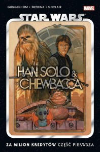 STAR WARS. HAN SOLO I CHEWBACCA ZA MILION KREDYTÓW