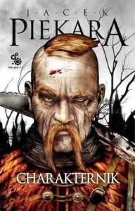 CHARAKTERNIK, JACEK PIEKARA
