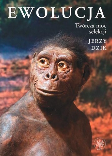 Ewolucja. Twórcza moc selekcji, Jerzy Dzik