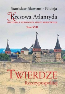 KRESOWA ATLANTYDA T.17, STANISŁAW SŁAWOMIR NICIEJA