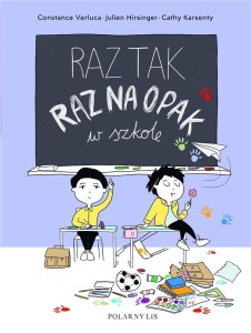 RAZ TAK, RAZ NA OPAK W SZKOLE
