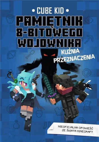 Pamiętnik 8-bitowego wojownika: Kuźnia.., Cube Kid