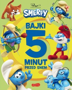 SMERFY. BAJKI 5 MINUT PRZED SNEM. NOWE PRZYGODY