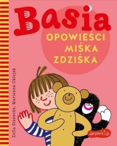 BASIA. OPOWIEŚCI MIŚKA ZDZIŚKA, ZOFIA STANECKA