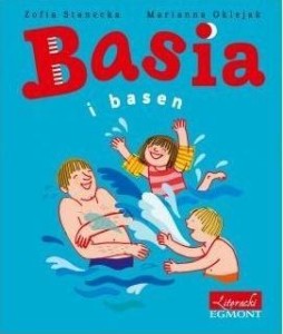 BASIA I BASEN, MARIANNA OKLEJAK, ZOFIA STANECKA