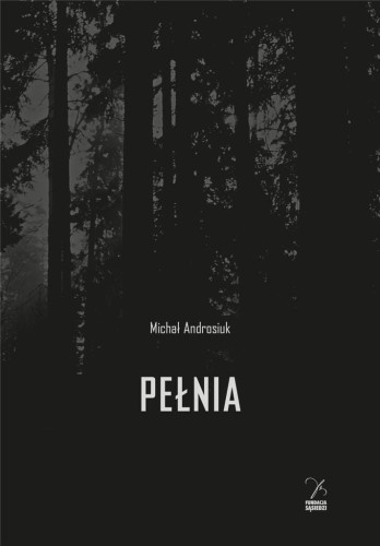 Pełnia, Michał Androsiuk