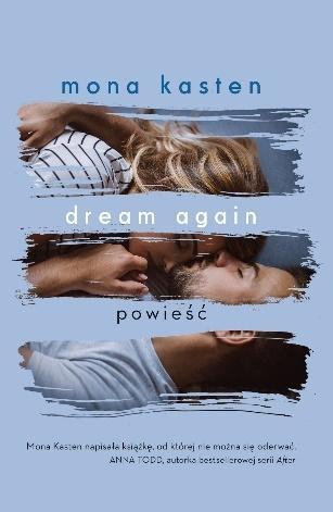 Dream again, Mona Kasten