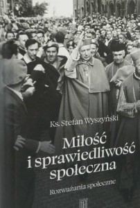 MIŁOŚĆ I SPRAWIEDLIWOŚĆ SPOŁECZNA