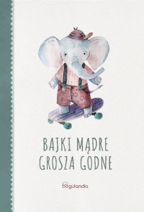 BAJKI MĄDRE GROSZA GODNE, ALFRED J. PALLA