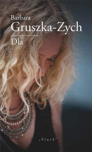 Dla, Barbara Gruszka-Zych