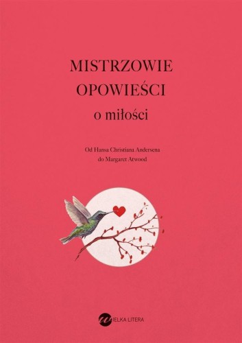 Mistrzowie opowieści. O miłości TW, praca zbiorowa