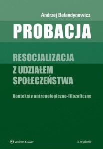 PROBACJA, ANDRZEJ BAŁANDYNOWICZ