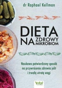 DIETA NA ZDROWY MIKROBIOM, RAPHAEL KELLMAN
