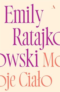 MOJE CIAŁO, EMILY RATAJKOWSKI