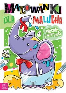 MALOWANKI DLA MALUCHA. WESOŁE ZWIERZAKI