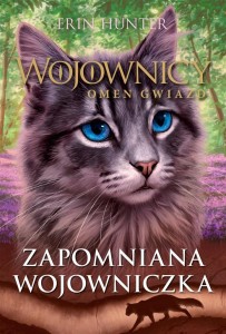 WOJOWNICY T.23 ZAPOMNIANA WOJOWNICZKA, ERIN HUNTER