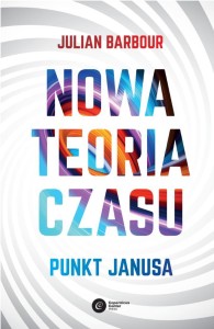 NOWA TEORIA CZASU, JULIAN BARBOUR