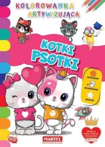 KOLOROWANKA AKTYWIZUJĄCA.. KOTKI PSOTKI