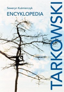 TARKOWSKI. ENCYKLOPEDIA, SEWERYN KUŚMIERCZYK