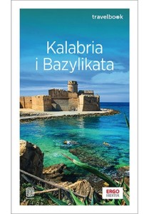 KALABRIA I BAZYLIKATA. TRAVELBOOK. WYDANIE 2
