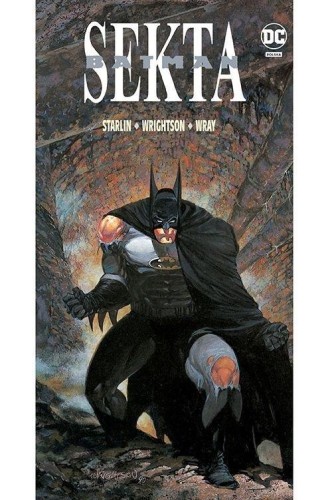 Batman. Sekta, Jim Starlin, Bernie Wrightson