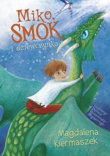 Miko, smok i dziewczynka, Magdalena Kiermaszek