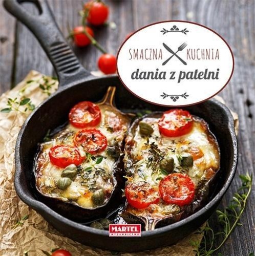 Smaczna Kuchnia - Dania z patelni, Praca zbiorowa