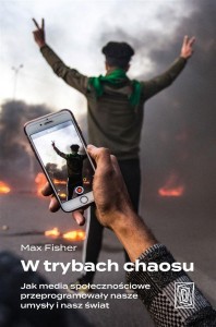 W TRYBACH CHAOSU. JAK MEDIA SPOŁECZNOŚCIOWE...