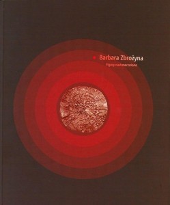 FIGURY NASŁONECZNIONE, BARBARA ZBROŻYNA