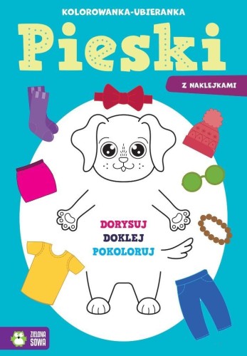 Kolorowanka-ubieranka. Pieski, Sylwia Czarnecka