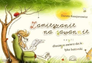 ZAMIESZANIE NA SAWANNIE, CZYLI DLACZEGO...