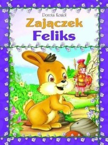 SERIA FUTRZANA - ZAJĄCZEK FELIKS BR, DOROTA KOZIOŁ