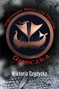 IMPERIUM SMOCZEJ BLIZNY T.1 UCIECZKA