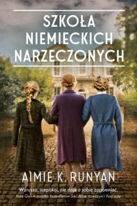 SZKOŁA NIEMIECKICH NARZECZONYCH, AIMIE K. RUNYAN