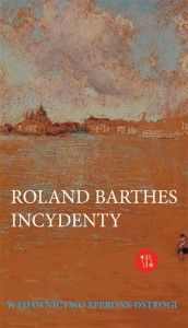 INCYDENTY, ROLAND BARTHES