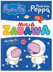 PEPPA PIG. MISJA ZABAWA. PODRÓŻE Z PEPPĄ