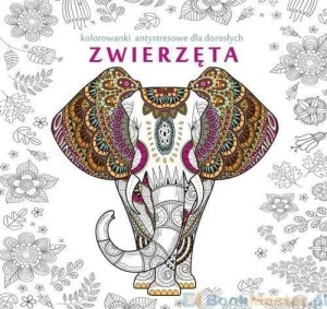 ZWIERZĘTA KOLOROWANKI ANTYSTRESOWE DLA DOROSŁYCH