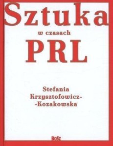 SZTUKA W CZASACH PRL-U
