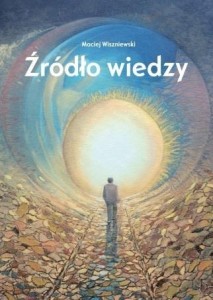 ŹRÓDŁO WIEDZY, MACIEJ WISZNIEWSKI