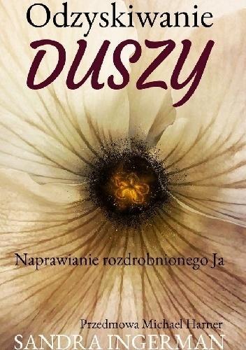 Odzyskiwanie duszy, Sandra Ingerman