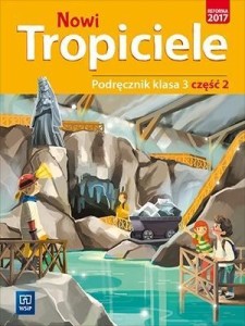 NOWI TROPICIELE SP 3 PODRĘCZNIK CZ.2 WSIP