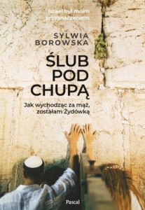 ŚLUB POD CHUPĄ. JAK WYCHODZĄC ZA MĄŻ, ZOSTAŁAM..