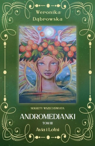 Andromedianki T.3 Avia i Lotni, Weronika Dąbrowska