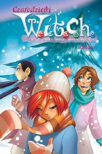 Czarodziejki W.I.T.C.H. Księga 11, praca zbiorowa