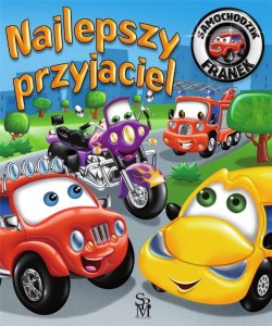 SAMOCHODZIK FRANEK. NAJLEPSZY PRZYJACIEL